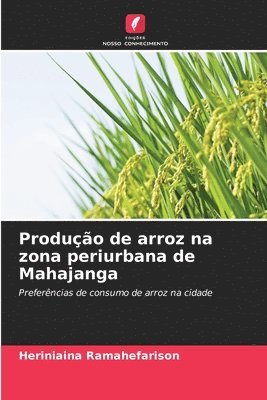 Heriniaina Ramahefarison - Produção de arroz na zona periurbana de Mahajanga, Häftad