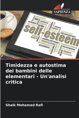 Timidezza e autostima dei bambini delle elementari - Un'analisi critica 1