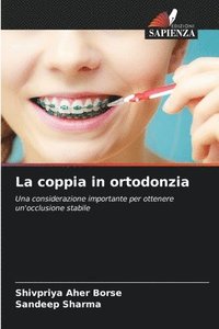 bokomslag La coppia in ortodonzia