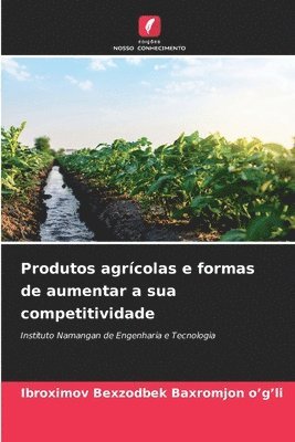 bokomslag Produtos agrcolas e formas de aumentar a sua competitividade