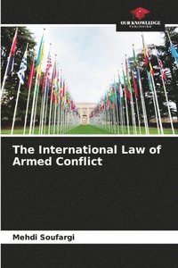 bokomslag International Law of Armed Conflict