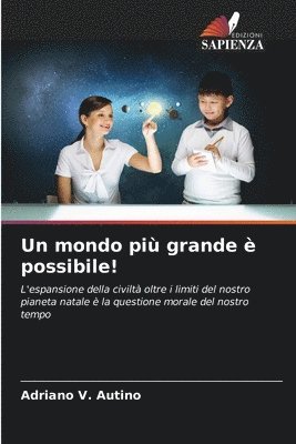 bokomslag Un mondo pi grande  possibile!