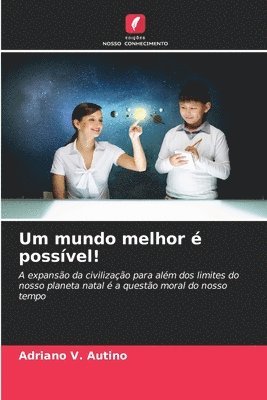 Um mundo melhor  possvel! 1