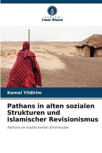 bokomslag Pathans in alten sozialen Strukturen und islamischer Revisionismus