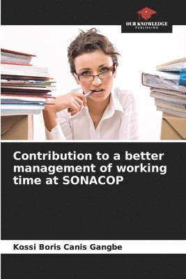 Contribution to a better management of working time at SONACOP 1
