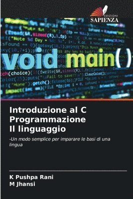 Introduzione al C Programmazione Il linguaggio 1