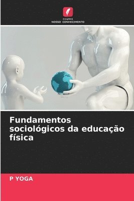 Fundamentos sociolgicos da educao fsica 1