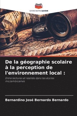 bokomslag De la gographie scolaire  la perception de l'environnement local