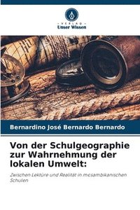 bokomslag Von der Schulgeographie zur Wahrnehmung der lokalen Umwelt