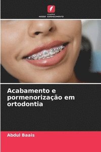 bokomslag Acabamento e pormenorizao em ortodontia