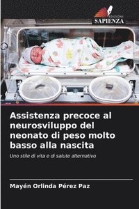 bokomslag Assistenza precoce al neurosviluppo del neonato di peso molto basso alla nascita