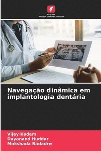 bokomslag Navegao dinmica em implantologia dentria