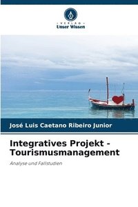 bokomslag Integratives Projekt - Tourismusmanagement