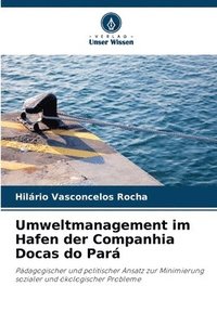 bokomslag Umweltmanagement im Hafen der Companhia Docas do Par