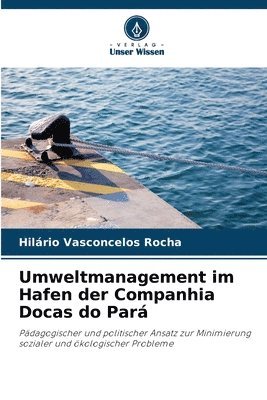 Umweltmanagement im Hafen der Companhia Docas do Par 1