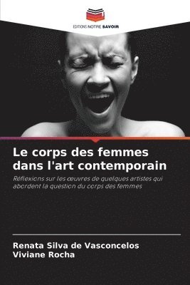 bokomslag Le corps des femmes dans l'art contemporain