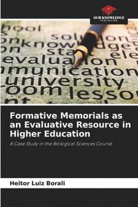 bokomslag Formative Memorials as an Evaluative Resource in Higher Education