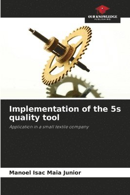 bokomslag Implementation of the 5s quality tool