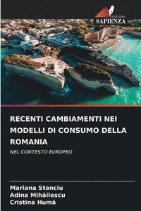 bokomslag Recenti Cambiamenti Nei Modelli Di Consumo Della Romania
