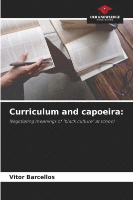 Curriculum and capoeira 1