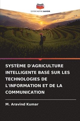 bokomslag Systme d'Agriculture Intelligente Bas Sur Les Technologies de l'Information Et de la Communication