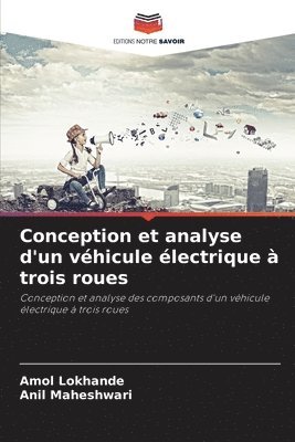 Amol Lokhande, Anil Maheshwari - Conception et analyse d'un véhicule électrique à trois roues, Häftad