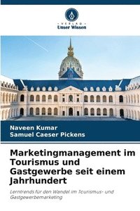 bokomslag Marketingmanagement im Tourismus und Gastgewerbe seit einem Jahrhundert