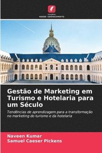 bokomslag Gesto de Marketing em Turismo e Hotelaria para um Sculo