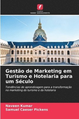 Gesto de Marketing em Turismo e Hotelaria para um Sculo 1