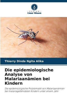Die epidemiologische Analyse von Malariaanmien bei Kindern 1