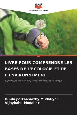 Livre Pour Comprendre Les Bases de l'cologie Et de l'Environnement 1