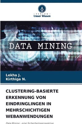 bokomslag Clustering-Basierte Erkennung Von Eindringlingen in Mehrschichtigen Webanwendungen