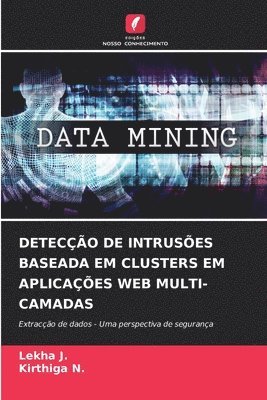 Deteco de Intruses Baseada Em Clusters Em Aplicaes Web Multi-Camadas 1