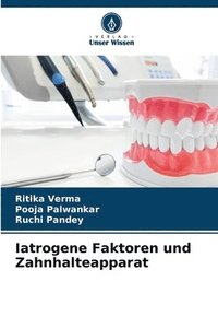 bokomslag Iatrogene Faktoren und Zahnhalteapparat
