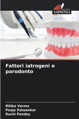 Fattori iatrogeni e parodonto 1