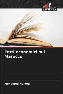 bokomslag Fatti economici sul Marocco