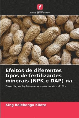 bokomslag Efeitos de diferentes tipos de fertilizantes minerais (NPK e DAP) na