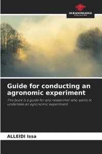 bokomslag Guide for conducting an agronomic experiment