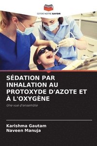 bokomslag Sdation Par Inhalation Au Protoxyde d'Azote Et  l'Oxygne