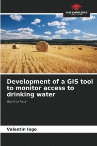 bokomslag Development of a GIS tool to monitor access to drinking water