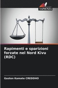 bokomslag Rapimenti e sparizioni forzate nel Nord Kivu (RDC)