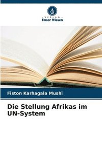 bokomslag Die Stellung Afrikas im UN-System