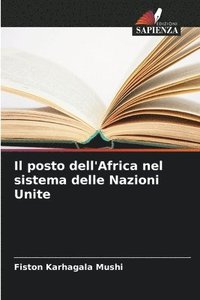 bokomslag Il posto dell'Africa nel sistema delle Nazioni Unite