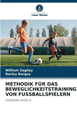 Methodik Fr Das Beweglichkeitstraining Von Fussballspielern 1