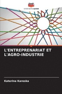 bokomslag L'Entreprenariat Et l'Agro-Industrie