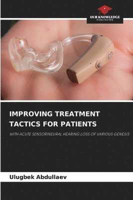 Improving Treatment Tactics for Patients 1
