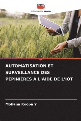 bokomslag Automatisation Et Surveillance Des Ppinires  l'Aide de l'Iot
