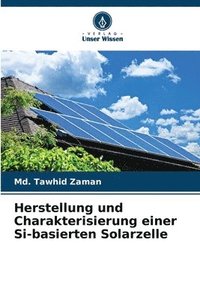bokomslag Herstellung und Charakterisierung einer Si-basierten Solarzelle
