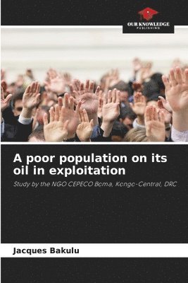 A poor population on its oil in exploitation 1