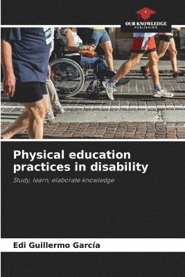 bokomslag Physical education practices in disability